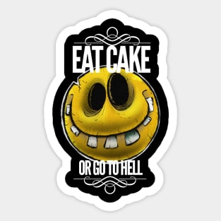 Have your cake. Sticker